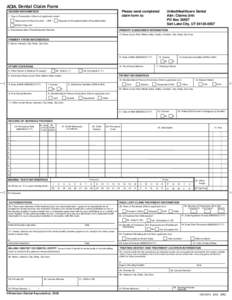 Dental Claim Form  HEADER INFORMATION Please send completed claim form to: