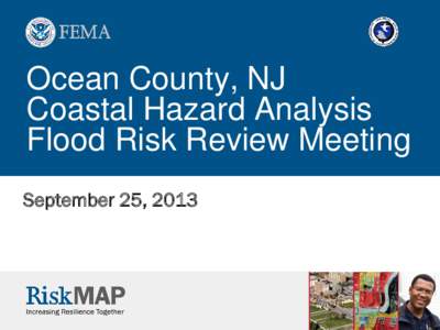 Ocean County, New Jersey Coastal Hazard Analysis Flood Risk Review Meeting