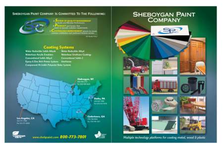 Sheboygan Paint Company Is Committed To The Following: S A PRODUCT and Service that meets or exceeds customer requirements. A CONTINUOUS IMPROVEMENT process to ensure customer satisfaction and continued business success.