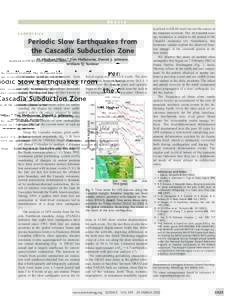 BREVIA GEOPHYSICS Periodic Slow Earthquakes from the Cascadia Subduction Zone M. Meghan Miller,* Tim Melbourne, Daniel J. Johnson,