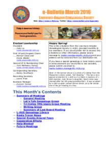 e-Bulletin March 2016 LIVERMORE-AMADOR GENEALOGICAL SOCIETY Web: http://www.L-AGS.org Twitter: http://www.twitter.com/lagsociety Elected Leadership
