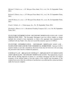 Michael T. Polek et ux. v. J.P. Morgan Chase Bank, N.A., et al., No. 24, September Term, 2011. Richard S. Dinnis, et ux. v. J.P. Morgan Chase Bank, N.A., et al., No. 25, September Term, 2011. John W. Kinsey, Jr., et ux. 