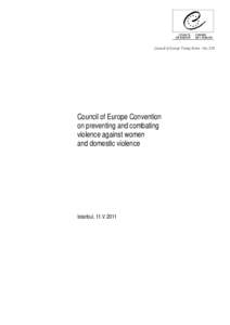 Feminism / Gender-based violence / Violence / Convention on preventing and combating violence against women and domestic violence / Discrimination law / Domestic violence / Convention on the Elimination of All Forms of Discrimination Against Women / Human rights / Economic /  social and cultural rights / Violence against women / Ethics / Abuse