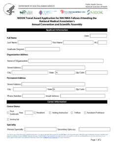 Public Health Service National Institutes of Health DEPARTMENT OF HEALTH & HUMAN SERVICES  NIDDK Travel Award Application for NIH/NMA Fellows Attending the