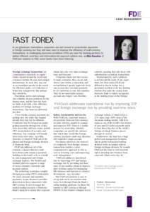 FDE  CASH MANAGEMENT FAST FOREX In our globalised marketplace corporates are well versed in cross-border payments