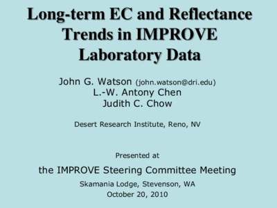Long-term EC and Reflectance Trends in IMPROVE Laboratory Data John G. Watson () L.-W. Antony Chen Judith C. Chow