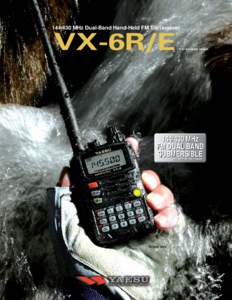 [removed]MHz Dual-Band Hand-Held FM Transceiver * VX-6R/E  *E for European version