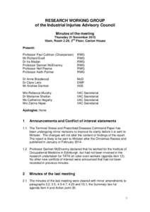 RESEARCH WORKING GROUP of the Industrial Injuries Advisory Council Minutes of the meeting Thursday 21 November 2013 10am, Room 2.29, 2nd Floor, Caxton House Present: