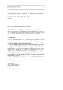 Noname manuscript No. (will be inserted by the editor) Graph Regularization Methods for Web Spam Detection Jacob Abernethy · Olivier Chapelle · Carlos Castillo