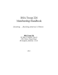 BSA Troop 226 Membership Handbook Scouting…..Building America’s Future BSA Troop 226 St. Peter’s Catholic Church