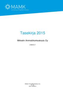 Tasekirja 2015 Mikkelin Ammattikorkeakoulu OyMikkelin Ammattikorkeakoulu Oy PL 181
