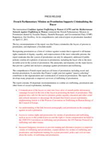 PRESS RELEASE French Parliamentary Mission on Prostitution Supports Criminalizing the Buyer The international Coalition Against Trafficking in Women (CATW) and the Mediterranean Network Against Trafficking in Women comme