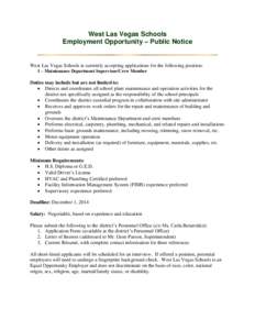 West Las Vegas Schools Employment Opportunity – Public Notice West Las Vegas Schools is currently accepting applications for the following position: 1 – Maintenance Department Supervisor/Crew Member