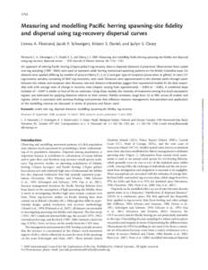 1754  Measuring and modelling Paciﬁc herring spawning-site ﬁdelity and dispersal using tag-recovery dispersal curves Linnea A. Flostrand, Jacob F. Schweigert, Kristen S. Daniel, and Jaclyn S. Cleary Flostrand, L. A.,