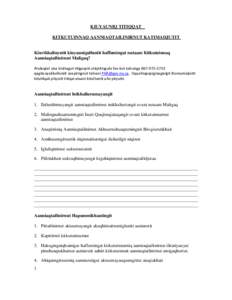 KIUYAUNIQ TITIQQAT KITKUTUINNAQ AANNIAQTAILINIRNUT KATIMADJUTIT Kiuvikhaliuyutit kiuyaunigulluniit haffumingat nutaam Kitkutuinnaq Aanniaqtailinirnut Maligaq? Atulaqtat una kiuttagut titigaqvik utiqtitlugulu fax-kut talv