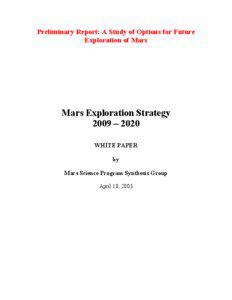 Mars exploration / Astrobiology / Mars Exploration Rover / Unmanned spacecraft / Mars Exploration Program / Mars sample return mission / Exploration of Mars / Life on Mars / Astrobiology Field Laboratory / Spaceflight / Space technology / Spacecraft