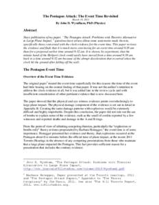 The Pentagon Attack: The Event Time Revisited March 19, 2013 By John D. Wyndham, PhD (Physics)  Abstract