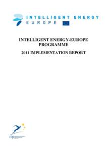 INTELLIGENT ENERGY-EUROPE PROGRAMME 2011 IMPLEMENTATION REPORT 2