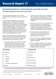 Research Report 17	  Key Implications Examining attrition in confiscating the proceeds of crime Karen Bullock, David Mann, Robert Street, and Cris Coxon