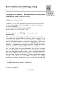 Revisorsnämndens författningssamling Utgivare: Christer Lefrell ISSNFöreskrifter om ändring i Revisorsnämndens föreskrifter om utbildning och prov (RNFS 1996:1);