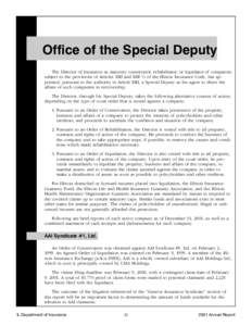 Office of the Special Deputy The Director of Insurance as statutory conservator, rehabilitator, or liquidator of companies subject to the provisions of Articles XIII and XIII ½ of the Illinois Insurance Code, has apĆ p