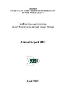 OECD/IEA COMMITTEE ON ENERGY RESEARCH AND TECHNOLOGY END-USE WORKING PARTY Implementing Agreement on Energy Conservation through Energy Storage