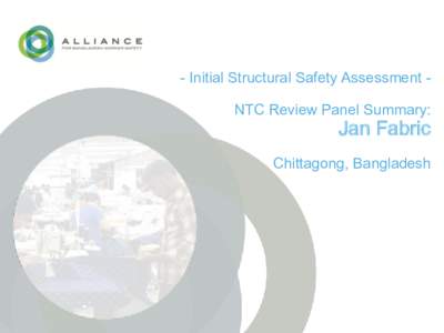 - Initial Structural Safety Assessment NTC Review Panel Summary:  Jan Fabric Chittagong, Bangladesh