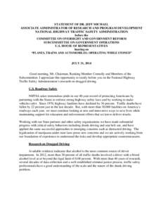 STATEMENT OF DR. JEFF MICHAEL ASSOCIATE ADMINISTRATOR OF RESEARCH AND PROGRAM DEVELOPMENT NATIONAL HIGHWAY TRAFFIC SAFETY ADMINISTRATION before the COMMITTEE ON OVERSIGHT AND GOVERNMENT REFORM SUBCOMMITTEE ON GOVERNMENT 