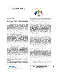 August 21, 2006  An Interview With: U.S. CAPTAIN TOM LEHMAN JULIUS MASON: Good morning, ladies