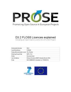 D3.2 FLOSS Licences explained Choosing an Open Source Licence for a FLOSS Project Deliverable Number  D3.2