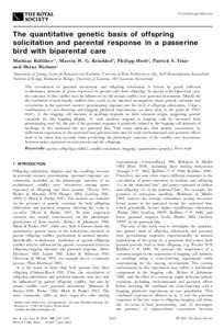 doi[removed]rspb[removed]The quantitative genetic basis of offspring solicitation and parental response in a passerine bird with biparental care Mathias Ko«lliker1*, Martin W. G. Brinkhof 1, Philipp Heeb 2 , Patrick 