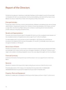 Report of the Directors The Directors have pleasure in submitting to shareholders their Report and the Audited Accounts for the year ended 31st December 2010 which are to be presented at the Annual General Meeting to be 