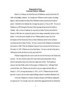 Biographical Note Governor Robert Williams Robert Lee Williams, the third Governor of Oklahoma, was born December 20,