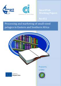 SmartFish Working Papers No 012 Processing and marketing of small-sized pelagics in Eastern and Southern Africa