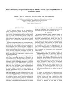 Poster: Detecting Unexpected Behaviors in HTML5 Mobile Apps using Difference in Execution Context Jian Mao∗ , Yaoqi Jia† , Xinshu Dong‡ , Yue Chen∗ , Ruilong Wang∗ , and Zhenkai Liang† ∗ School  of Electron