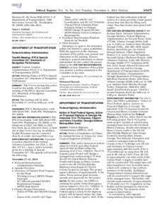 Federal Register / Vol. 79, No[removed]Tuesday, November 4, [removed]Notices Division (X–56, Room W86–9721), U.S. Department of Transportation, 1200 New Jersey Avenue SE., Washington, DC 20590, ([removed]–4834. Susan L