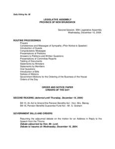 Daily Sitting 8, Legislative Assembly of New Brunswick, Second Session, 55th Legislature, Wednesday, December 15, 2004, Order and Notice Paper, Orders of the Day