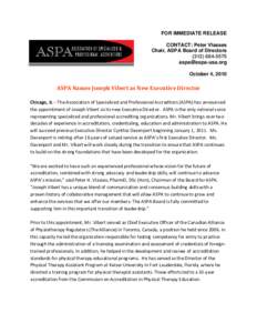 FOR IMMEDIATE RELEASE CONTACT: Peter Vlasses Chair, ASPA Board of Directors[removed]removed] October 4, 2010