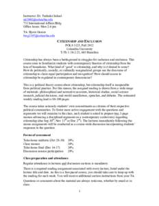 Instructor: Dr. Turkuler Isiksel [removed] 731 International Affairs Bldg Office hours: Mon 2-4 pm TA: Bjorn Gomes [removed]