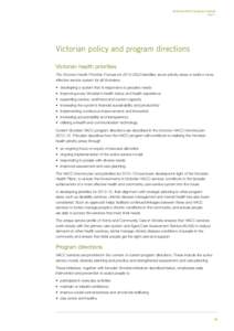 Victorian HACC program manual Part 1 Victorian policy and program directions Victorian health priorities The Victorian Health Priorities Framework 2012–2022 identifies seven priority areas to build a more