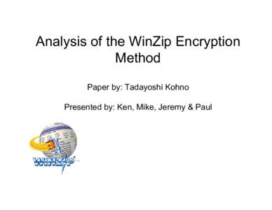 Analysis of the WinZip Encryption Method  Tadayoshi Kohno