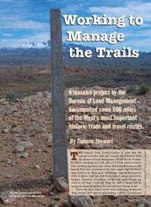 Working to Manage the Trails A massive project by the Bureau of Land Management documented some 900 miles