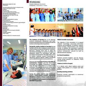 Nursing Selected subjects for Nursing: Degree obtained: Bachelor Duration: 6 semesters (3 years)