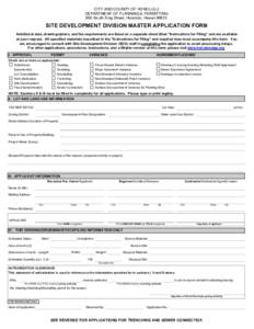 CITY AND COUNTY OF HONOLULU DEPARTMENT OF PLANNING & PERMITTING 650 South King Street, Honolulu, Hawaii[removed]SITE DEVELOPMENT DIVISION MASTER APPLICATION FORM Additional data, drawings/plans, and fee requirements are li