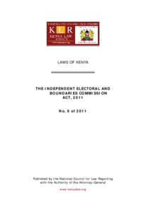LAWS OF KENYA  THE INDEPENDENT ELECTORAL AND BOUNDARIES COMMISSION ACT, 2011