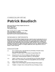 CURRICULUM VITAE  Patrick Baudisch Professor and Chair of the Human Computer Interaction Lab Hasso Plattner Institute Prof.-Dr.-Helmert Str. 2-3