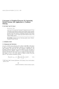 Journal of Theoretical Probability, Vol. 13, No. 1, 2000  Convergence of Empirical Processes for Interacting Particle Systems with Applications to Nonlinear Filtering P. Del Moral 1 and M. Ledoux 1