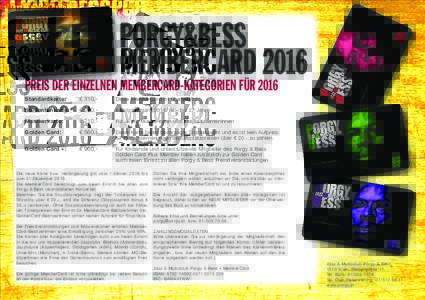 porgy&bess membercard 2016 PREIS DER EINZELNEN MEMBERCARD-KATEGORIEN FÜR 2016 Standardkarte: