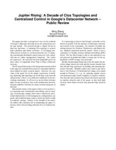 Jupiter Rising: A Decade of Clos Topologies and Centralized Control in Google’s Datacenter Network – Public Review Ming Zhang Microsoft Research