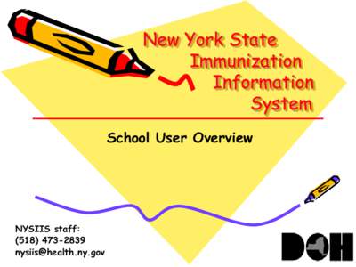 Nursing informatics / Immunization registry / New York State Identification and Intelligence System / Vaccination / Biology / Immunization / Health / Medicine / Medical informatics